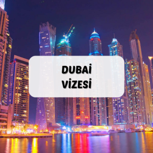 Dubai Vizesi